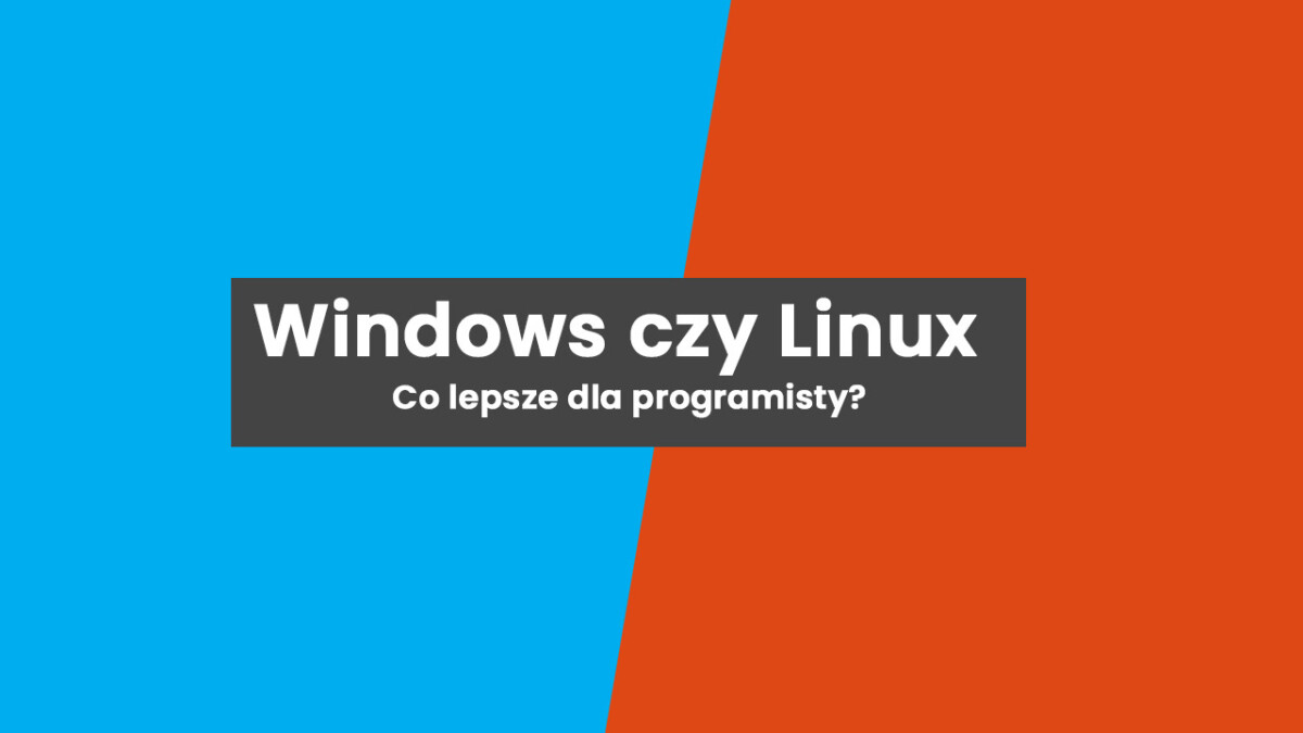 Linux czy Windows — co jest lepsze do programowania?